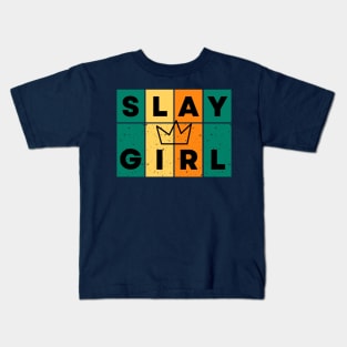 Slay Girl Kids T-Shirt